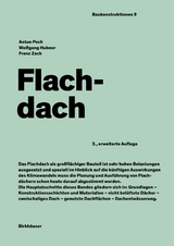 Flachdach - Pech, Anton; Hubner, Wolfgang; Zach, Franz; Pech, Anton