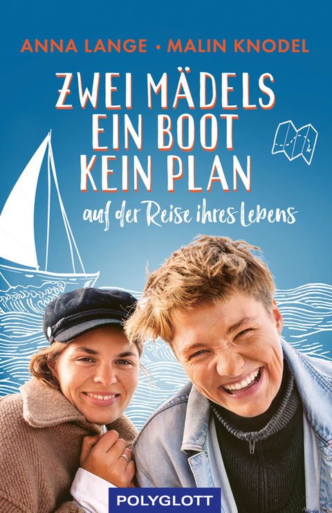 Zwei Mädels, ein Boot, kein Plan - Anna Lange, Malin Knodel