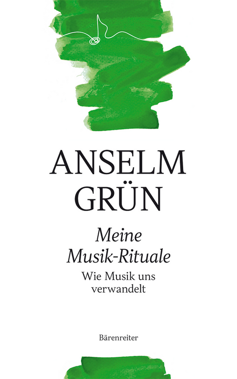 Meine Musik-Rituale - Anselm Grün