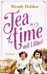 Teatime mit Lilibet - Wendy Holden