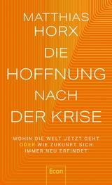 Die Hoffnung nach der Krise - Matthias Horx