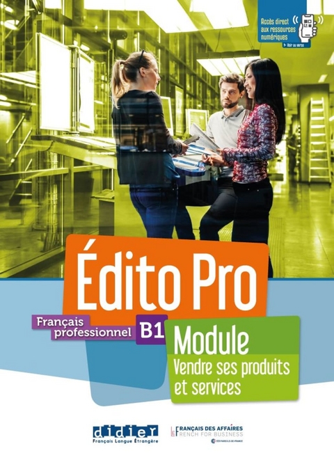 Édito Pro B1 - Vendre ses produits et services