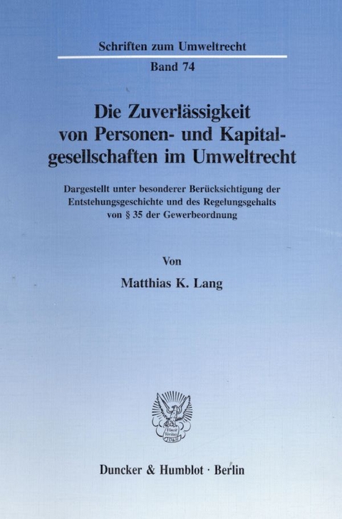 Die Zuverlässigkeit von Personen- und Kapitalgesellschaften im Umweltrecht. - Matthias K. Lang