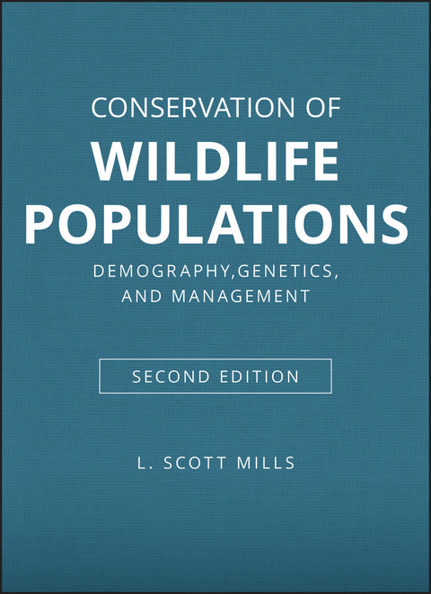 Conservation of Wildlife Populations -  L. Scott Mills
