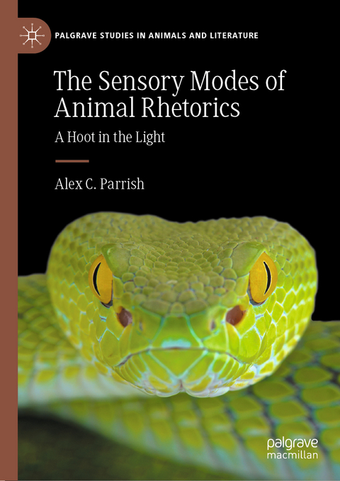 The Sensory Modes of Animal Rhetorics - Alex C. Parrish