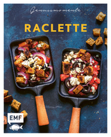 Genussmomente: Raclette - Maria Panzer, Tanja Dusy, Mora Fütterer, Rose Marie Donhauser, Katharina Küllmer