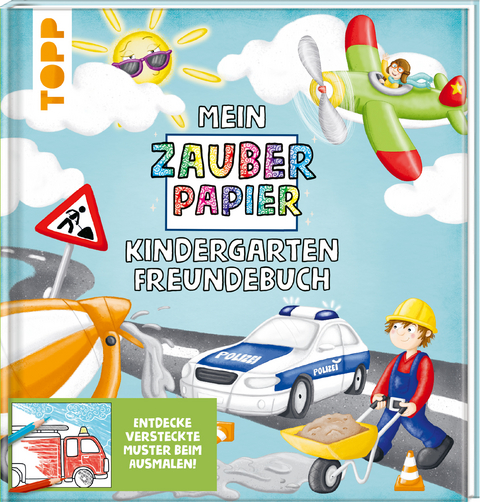 Mein Zauberpapier Kindergarten Freundebuch Coole Fahrzeuge - Melanie Kraft