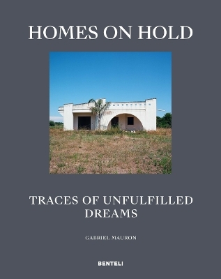 Homes on Hold - Gabriel Mauron