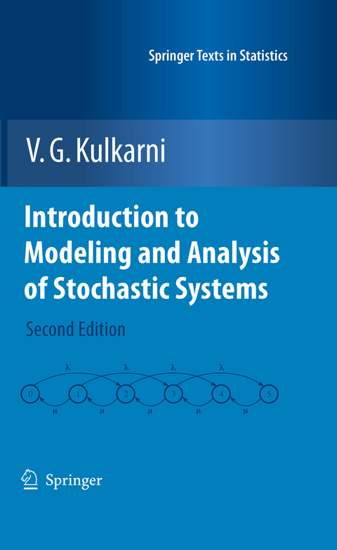 Introduction to Modeling and Analysis of Stochastic Systems - V. G. Kulkarni