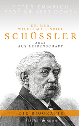 Dr. med. Wilhelm Heinrich Schüßler - Peter Emmrich M.A., Prof. Dr. Gert Oomen