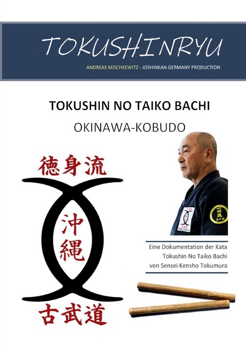 Okinawa Kobudo - Tokushin No Taiko Bachi - Andreas Mischkewitz