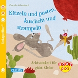Baby Pixi (unkaputtbar) 106: Kitzeln und pusten, kuscheln und strampeln - Carolin Altenbach