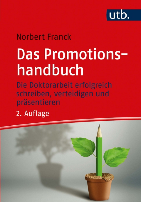 Das Promotionshandbuch - Norbert Franck