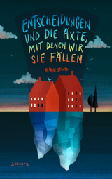 Entscheidungen und die Äxte, mit denen wir sie fällen - Henrik Szántó