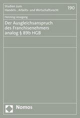 Der Ausgleichsanspruch des Franchisenehmers analog § 89b HGB - Henning Liesegang