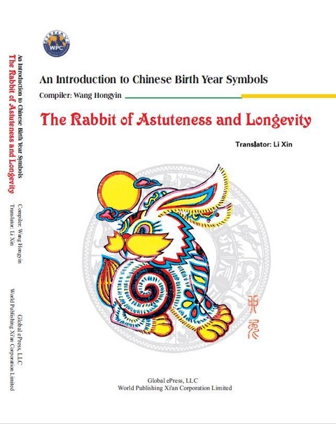 The Rabbit of Astuteness and Longevity (An Introduction to Chinese Birth Year Symbols Series) #ShengXiao -  Li Xin