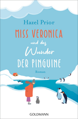 Miss Veronica und das Wunder der Pinguine - Hazel Prior