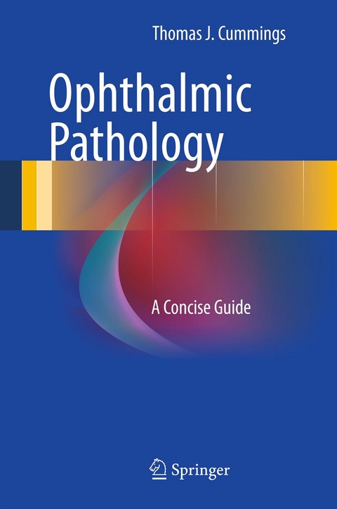 Ophthalmic Pathology -  Thomas J Cummings