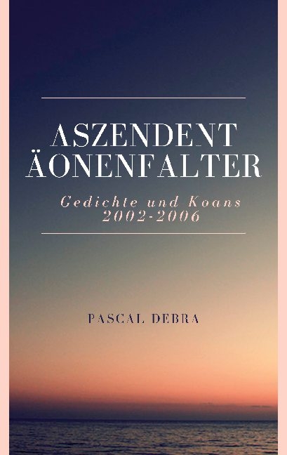 Aszendent Äonenfalter - Pascal Debra