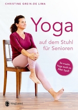 Yoga auf dem Stuhl für Senioren - Christine Grein-de Lima