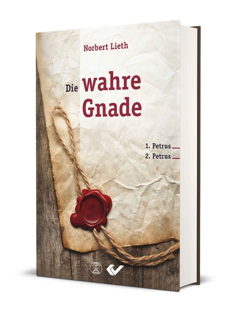 Die wahre Gnade - Norbert Lieth