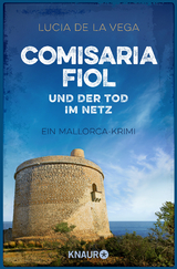 Comisaria Fiol und der Tod im Netz - Lucia de la Vega