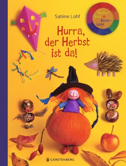 Hurra, der Herbst ist da! - Sabine Lohf