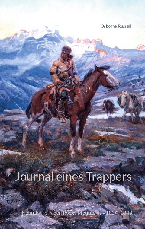 Journal eines Trappers - Osborne Russell