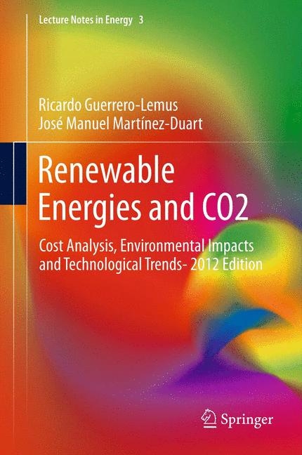Renewable Energies and CO2 -  Ricardo Guerrero-Lemus,  Jose Manuel Martinez-Duart