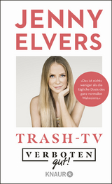 Verboten gut! Trash-TV - Jenny Elvers