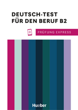 Prüfung Express – Deutsch-Test für den Beruf B2 - Sabine Schlüter