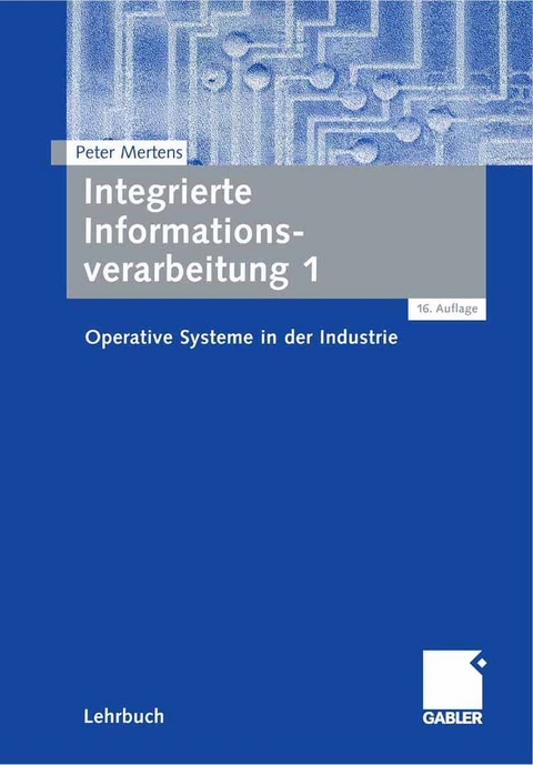 Integrierte Informationsverarbeitung 1 -  Peter Mertens