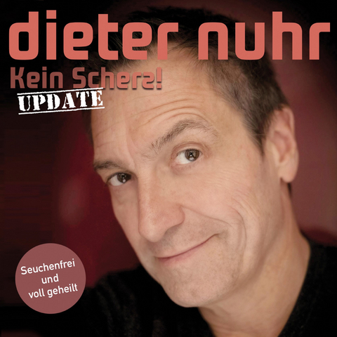 Kein Scherz – Seuchenfrei und voll geheilt - Dieter Nuhr