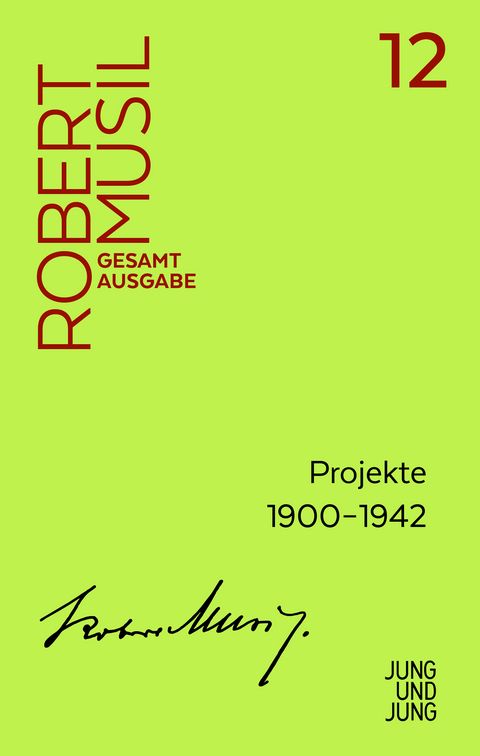 Projekte 1900–1942 - Robert Musil