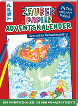 Zauberpapier Adventskalender - Sven und der Weihnachtsschlitten - Norbert Pautner