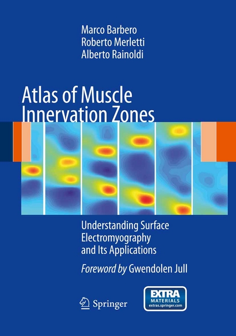 Atlas of Muscle Innervation Zones -  Marco Barbero,  Roberto Merletti,  Alberto Rainoldi