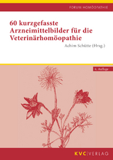 60 kurzgefasste Arzneimittelbilder für die Veterinärhomöopathie - 