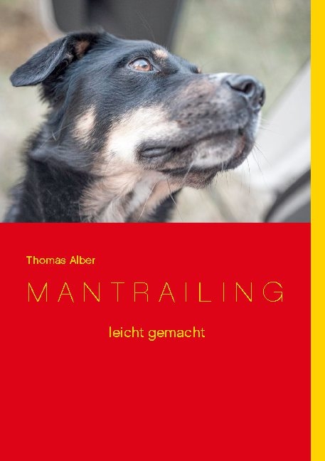 Mantrailing leicht gemacht - Thomas Alber