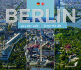 Berlin aus der Luft | from the Air - Dirk Laubner