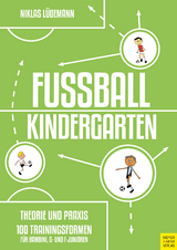 Fußballkindergarten - Theorie und Praxis - Niklas Lüdemann