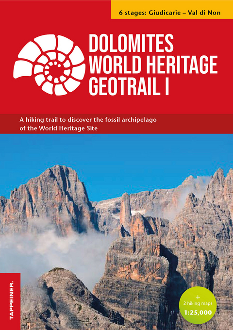 Dolomites World Heritage Geotrail I - Giudicarie – Valle di Non (Trentino) - Alberto Carton, Silvana Martin, Vajolet Masè, Luigi Patuzzi, Marco Stucchi, Riccardo Tomasoni, Alfio Viganò, Matteo Visintainer, Mauro Zambotto