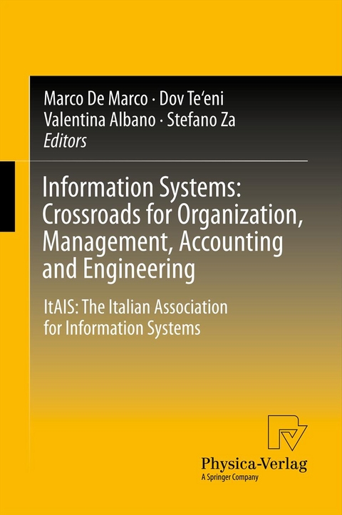 Information Systems: Crossroads for Organization, Management, Accounting and Engineering - 