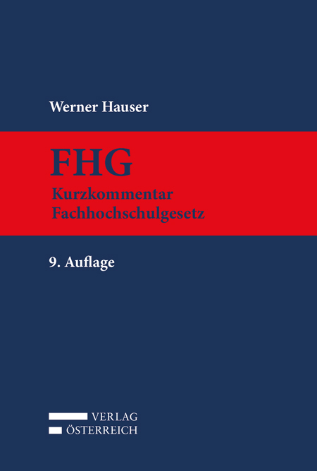 FHG Kurzkommentar Fachhochschulgesetz - Werner Hauser