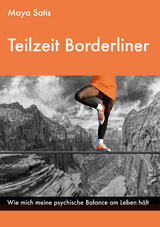Teilzeit Borderliner - Maya Satis