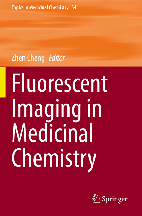 Fluorescent Imaging in Medicinal Chemistry - 
