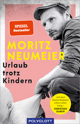 Urlaub trotz Kindern - Moritz Neumeier