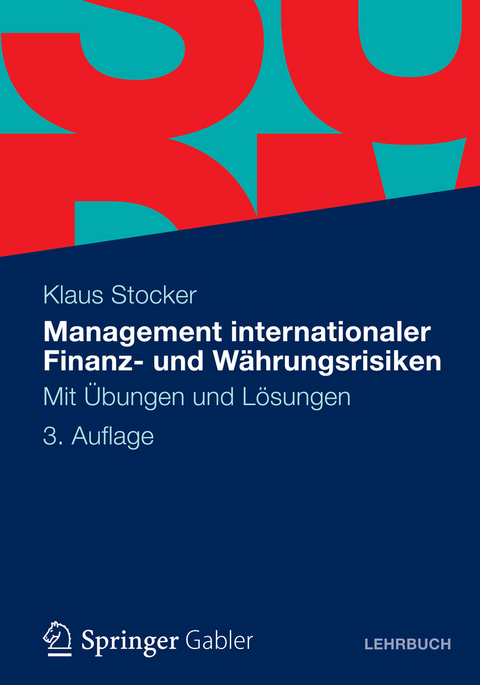 Management internationaler Finanz- und Währungsrisiken -  Klaus Stocker