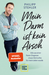 Mein Darm ist kein Arsch - Philipp Stehler