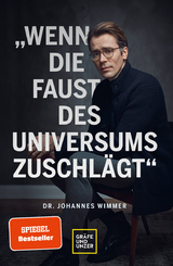 Wenn die Faust des Universums zuschlägt - Johannes Wimmer