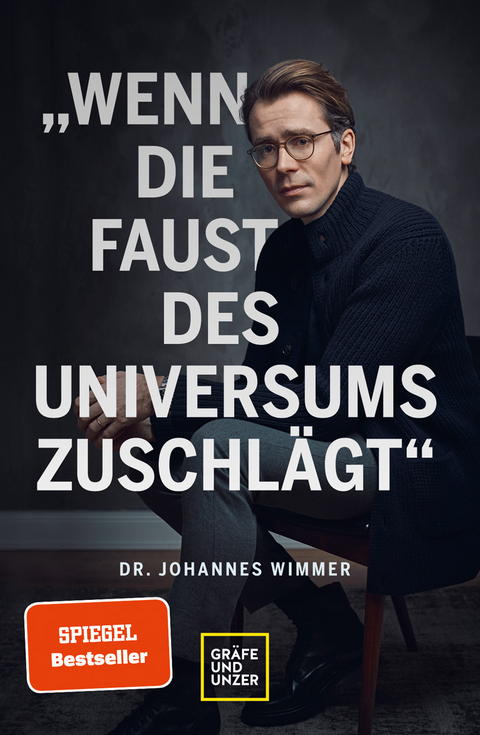 Wenn die Faust des Universums zuschlägt - Johannes Wimmer